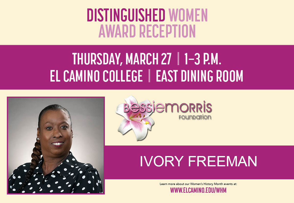 Ivory Freeman of Bessie Morris Foundation awarded Distinguished Women Award from El Camino College 2025